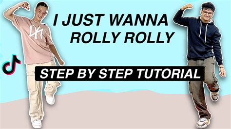 i just wanna rolly rolly rolly